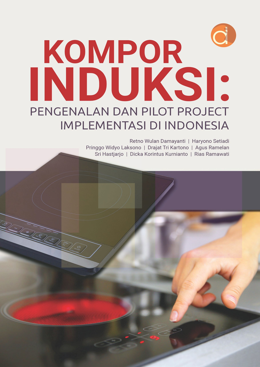 Ringkasan Buku “Kompor Induksi: Pengenalan dan Pilot Project Implementasi di Indonesia”